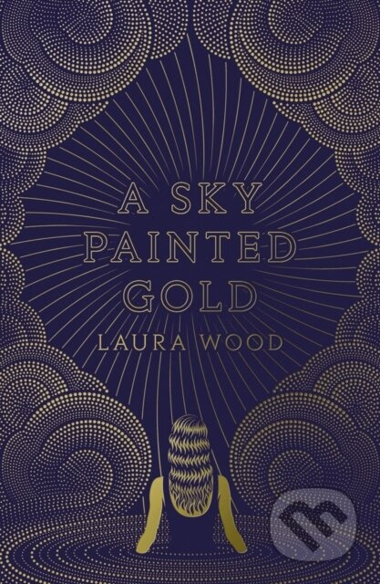 A Sky Painted Gold - Laura Wood - kniha z kategorie Beletrie pro děti