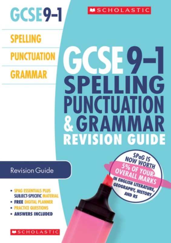 Spelling, Punctuation and Grammar Revision Guide for All Boards - Annabel Wall, Wendy Ilderton, Rose Taylor, Charlotte Gallimore
