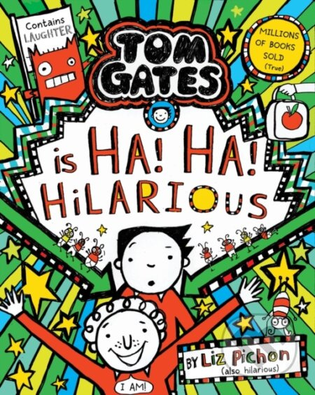 Tom Gates is Ha! Ha! Hilarious - Liz Pichon - kniha z kategorie Pro děti
