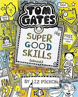 Tom Gates 10: Super Good Skills (Almost...) - Liz Pichon - kniha z kategorie Beletrie pro děti