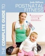 The Complete Guide to Postnatal Fitness - Judy DiFiore - kniha z kategorie Individuální sporty