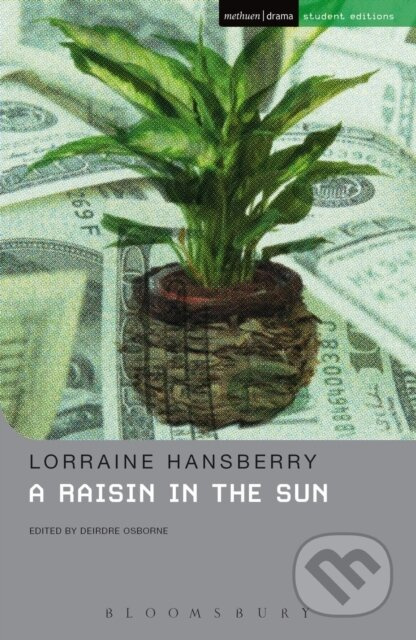 A Raisin In The Sun - Lorraine Hansberry, Deirdre Osborne - kniha z kategorie Drama a divadelní hry