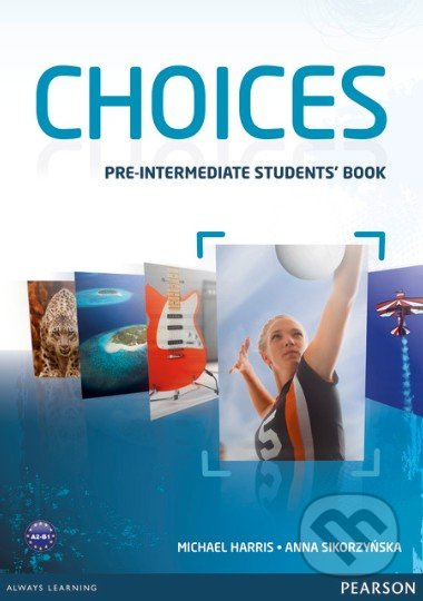 Choices Pre-Intermediate Student´s Book with ActiveBook CD-ROM Pearson