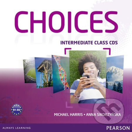 Choices Intermediate Class CDs 1-6 - Michael Harris, Anna Sikorzyńska