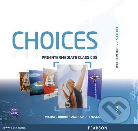Choices Pre-intermediate Class CDs 1-6 - Michael Harris, Anna Sikorzyńska