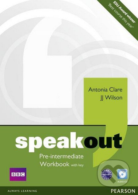 Speakout Pre Intermediate Workbook with Key and Audio CD Pack - Antonia Clare, J.J. Wilson
