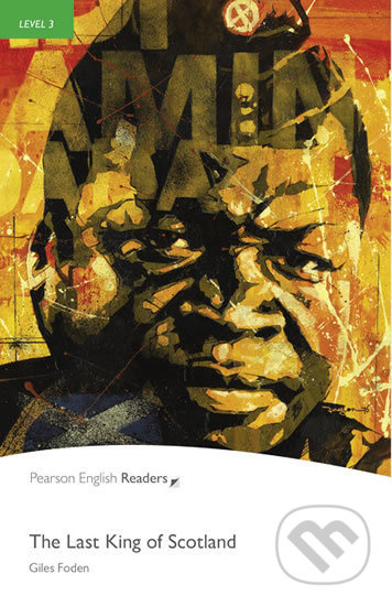 Pearson English Readers 3 The Last King of Scotland Pearson