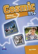 Cosmic B1+ Workbook Teacher´s Edition a Audio CD Pack Pearson