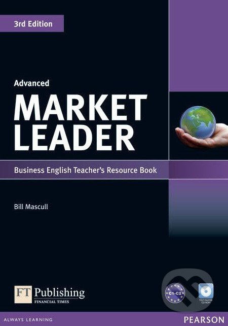 Market Leader Advanced (3rd Edition) Teacher´s Resource Book Test Master CD-ROM Pack Pearson