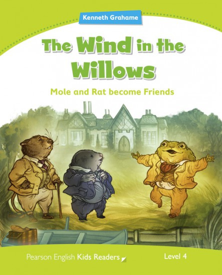 Pearson English Kids Readers 4 The Wind in the Willows Pearson