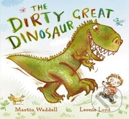 The Dirty Great Dinosaur - Martin Waddell