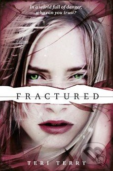 Fractured - Teri Terry - kniha z kategorie Fantasy