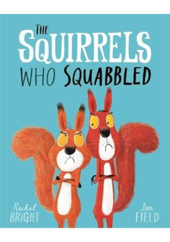 Squirrels Who Squabbled Hachette Children's Group