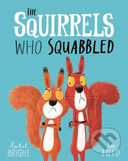 Squirrels Who Squabbled Hachette Children's Group