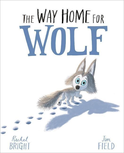 The Way Home For Wolf - Rachel Bright - kniha z kategorie Pro děti
