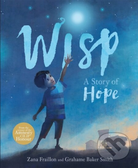Wisp (A Story of Hope) - Zana Fraillon - kniha z kategorie Pro děti