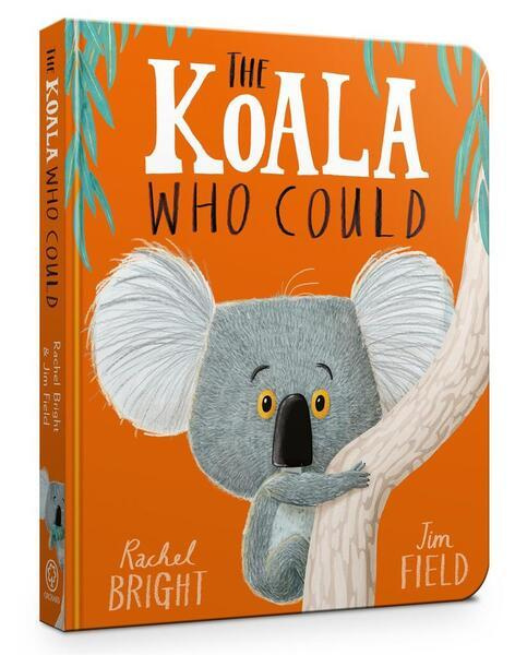 The Koala Who Could - Rachel Bright, Jim Field (ilustrácie) - kniha z kategorie Pro děti