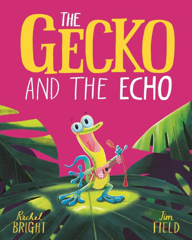 The Gecko and the Echo - Rachel Bright - kniha z kategorie Pro děti