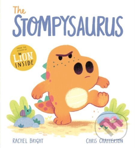 The Stompysaurus - Rachel Bright - kniha z kategorie Pro děti