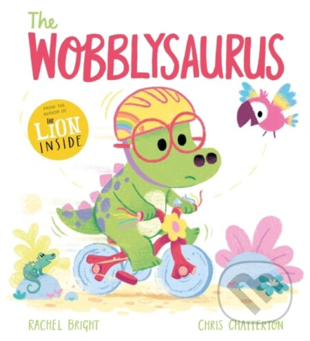 The Wobblysaurus - Rachel Bright - kniha z kategorie Pro děti