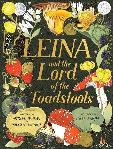 Leina and the Lord of the Toadstools - Myriam Dahman, Julia Sarda Portabella (ilustrátor) - kniha z kategorie Fantasy
