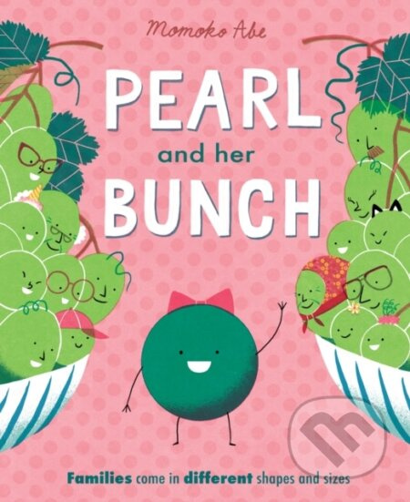 Pearl and Her Bunch (Celebrating every kind of family) - kniha z kategorie Pro děti