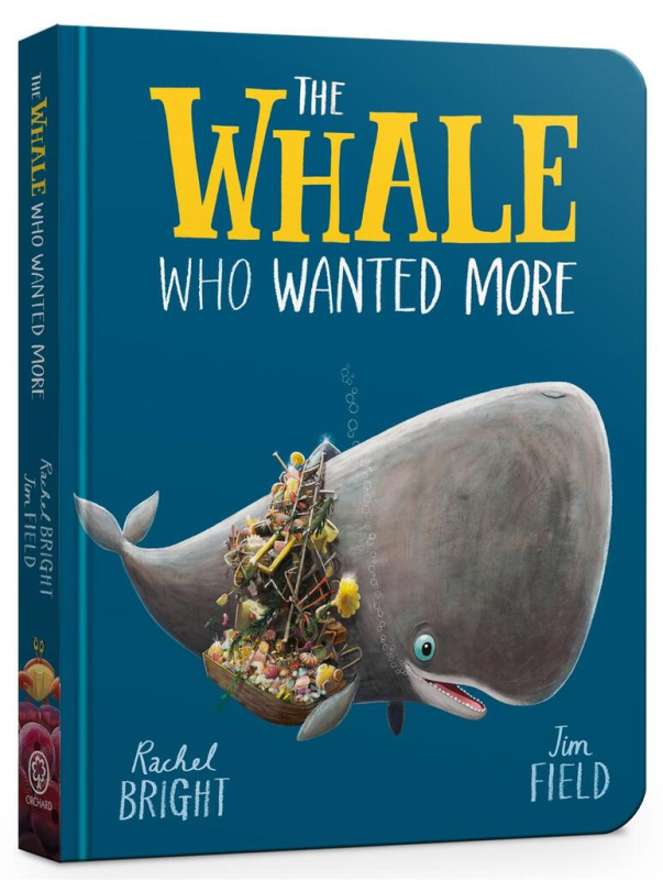 The Whale Who Wanted More Board Book - Rachel Bright - kniha z kategorie Pro děti