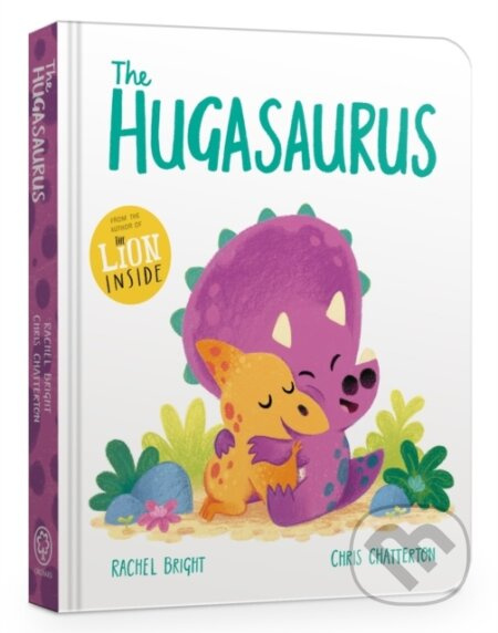 The Hugasaurus Board Book - Rachel Bright - kniha z kategorie Pro děti