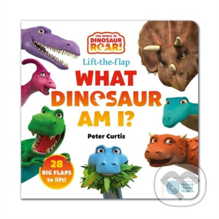 The World of Dinosaur Roar!: What Dinosaur Am I? (A Lift-the-Flap Book) - kniha z kategorie Pro děti