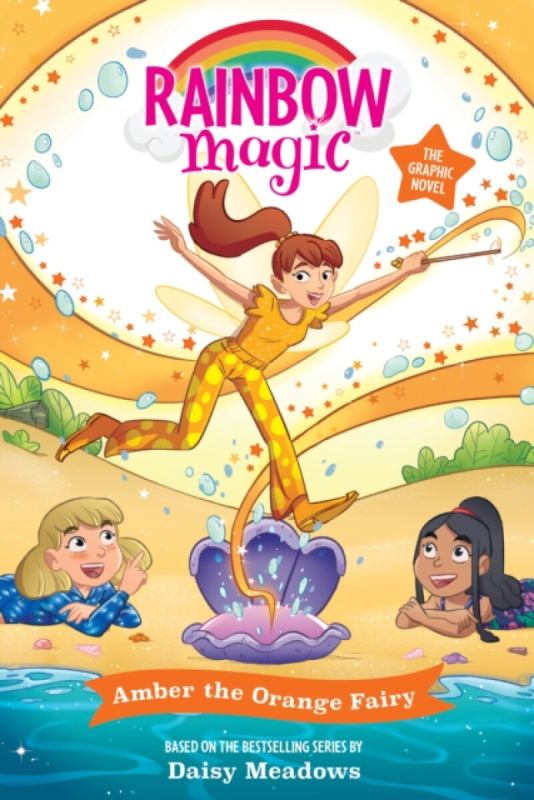 Rainbow Magic: Amber the Orange Fairy (Full Colour Graphic Novel: The Rainbow Fairies Book 2)