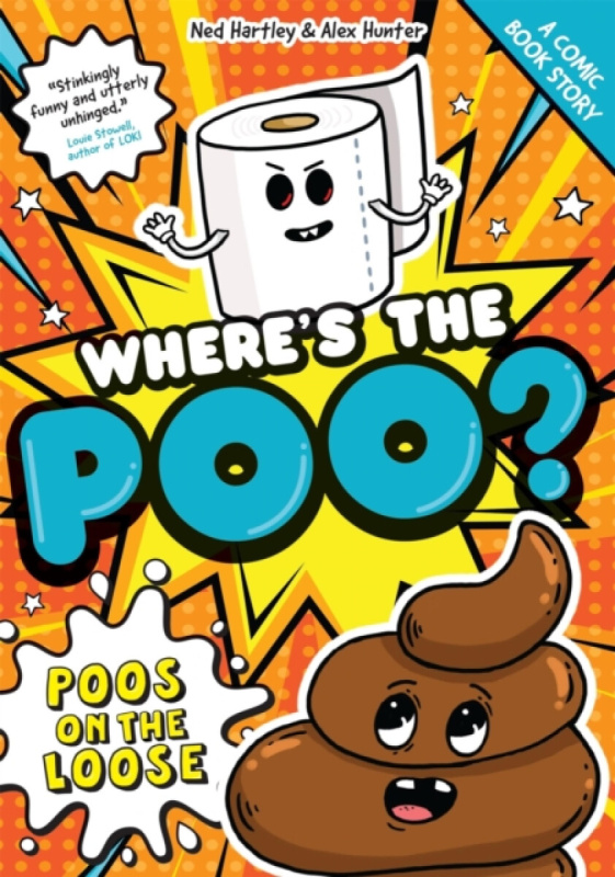 Hachette Children's Group Where's the Poo? - The Comic: Poos on the Loose - Hunter, Alex a Hartley, Ned