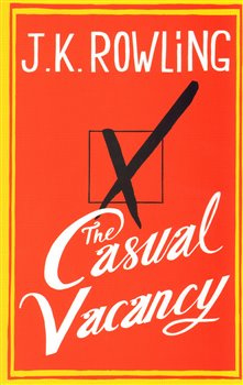 The Casual Vacancy - Joanne K. Rowlingová