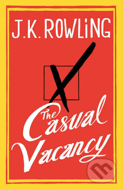 The Casual Vacancy - Joanne K. Rowlingová