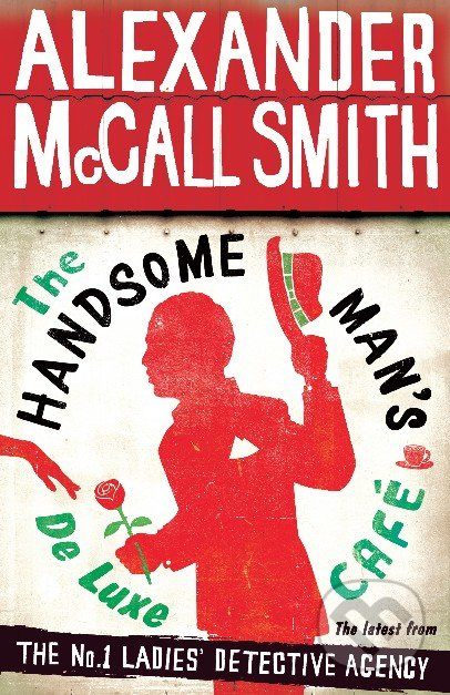 The Handsome Man's De Luxe Café - Alexander McCall Smith - kniha z kategorie Detektivky