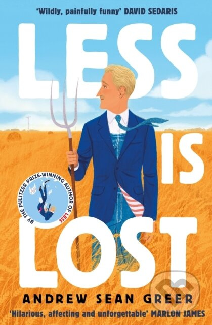 Less is Lost ('An emotional and soul-searching sequel' (Sunday Times) to the bestselling, Pulitzer Prize-winning Less) - kniha z kategorie…