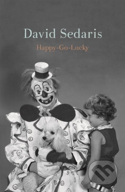 Happy-Go-Lucky ('Unquestionably the king of comic writing' Guardian)