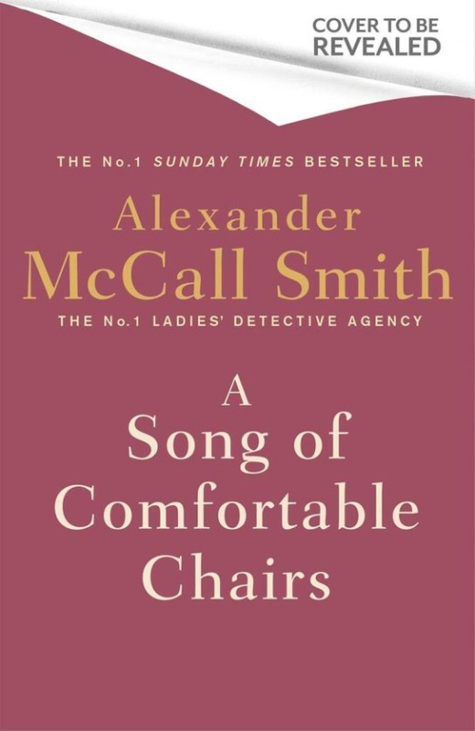 A Song of Comfortable Chairs - Alexander McCall Smith
