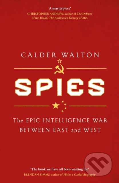 Spies (The epic intelligence war between East and West) - kniha z kategorie Humanitní a společenské vědy
