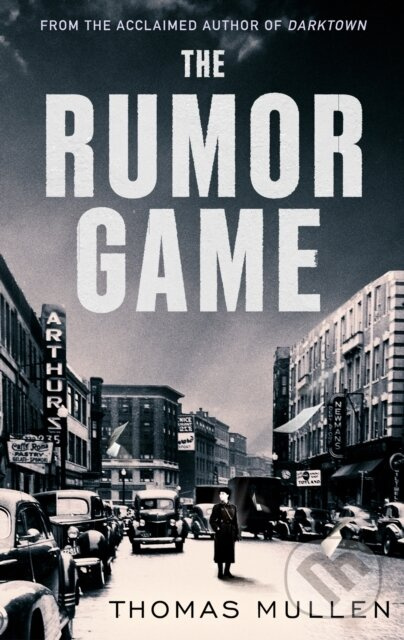 The Rumor Game (The superb World War II-set US thriller from the award-winning author of Darktown) - kniha z kategorie Detektivky, thrillery a horory