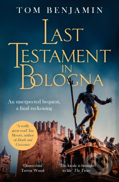 Last Testament in Bologna (Thrilling mystery set in the glamorous world of motor racing) - kniha z kategorie Beletria