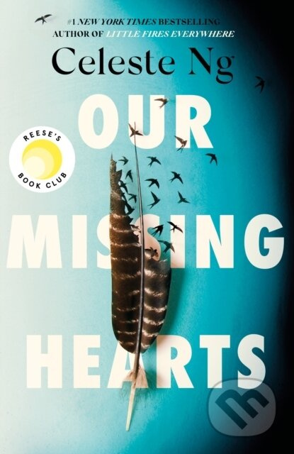 Our Missing Hearts (‘Thought-provoking, heart-wrenching’ Reese Witherspoon, a Reese’s Book Club Pick)