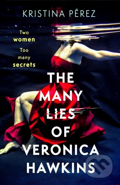 The Many Lies of Veronica Hawkins (An addictive thriller with a shocking twist) - kniha z kategorie Thrillery