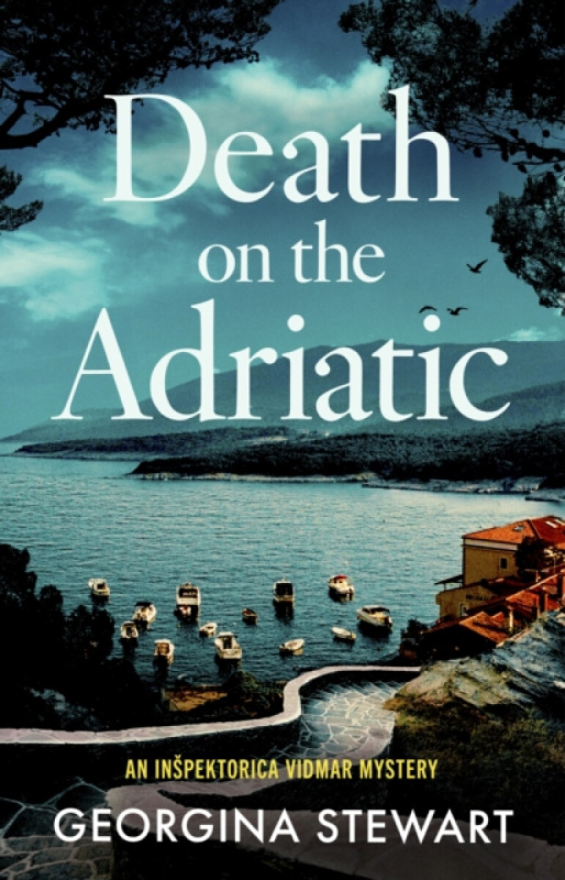 Little, Brown Book Group Death on the Adriatic - Stewart, Georgina