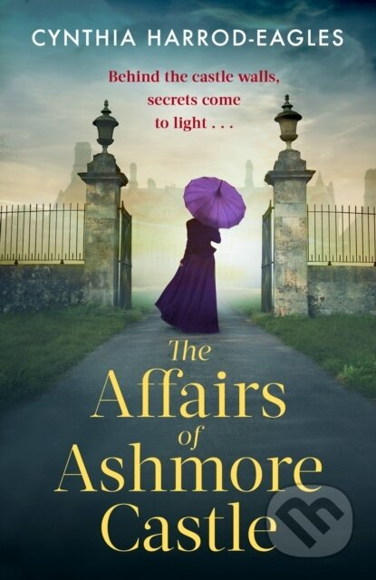 The Affairs of Ashmore Castle - Cynthia Harrod-Eagles - kniha z kategorie Společenská beletrie