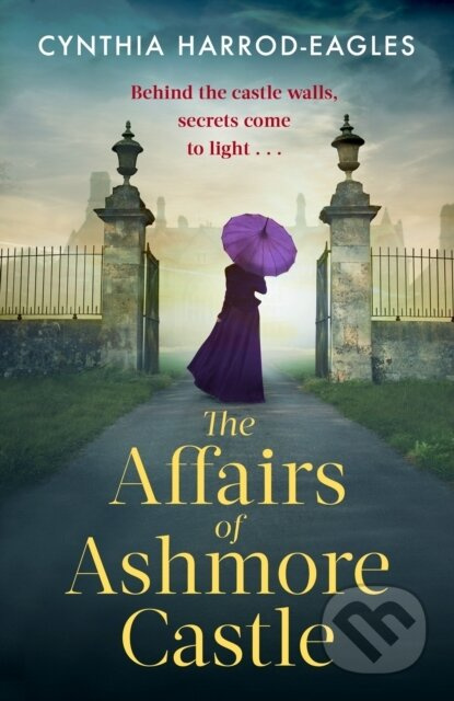 The Affairs of Ashmore Castle - Cynthia Harrod-Eagles - kniha z kategorie Společenská beletrie
