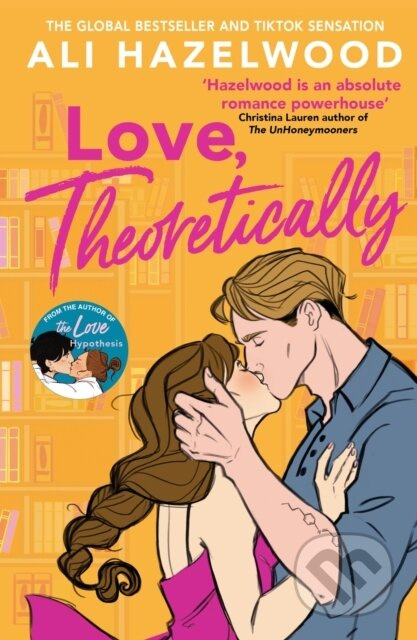 Love, Theoretically - Ali Hazelwood - kniha z kategorie Romantická