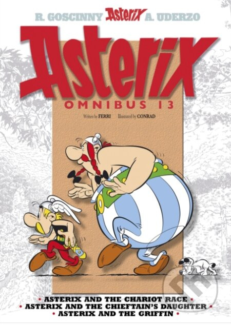 Asterix Omnibus 13 (Asterix and the Chariot Race, Asterix and the Chieftain's Daughter, Asterix and the Griffin) - kniha z kategorie Komiksy