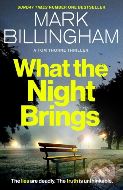 What the Night Brings (The most shocking, gripping Tom Thorne thriller yet) - kniha z kategorie Thrillery