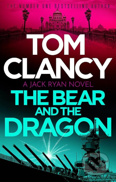 The Bear and the Dragon - Tom Clancy