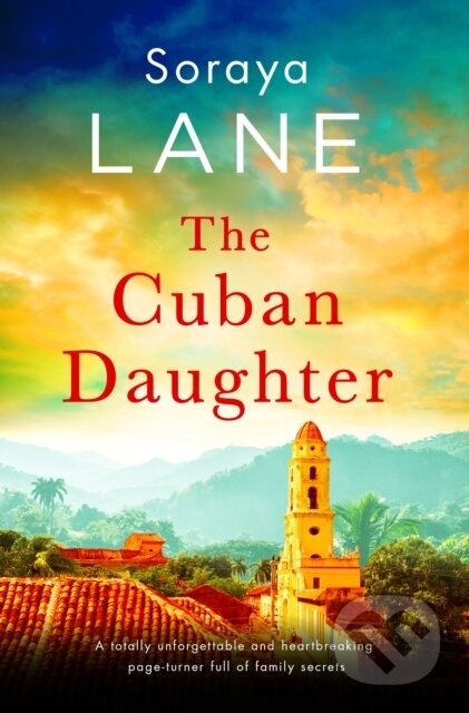 The Cuban Daughter - Soraya Lane - kniha z kategorie Společenská beletrie